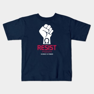 Resist T-Shirt: Science is Power Kids T-Shirt